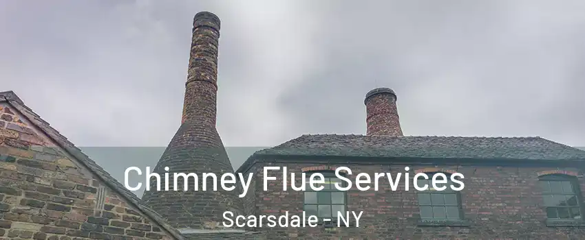  Chimney Flue Services Scarsdale - NY
