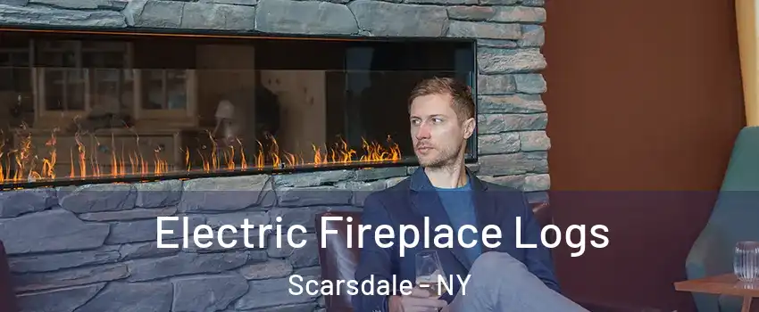  Electric Fireplace Logs Scarsdale - NY