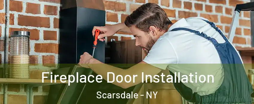  Fireplace Door Installation Scarsdale - NY