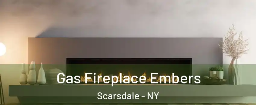  Gas Fireplace Embers Scarsdale - NY