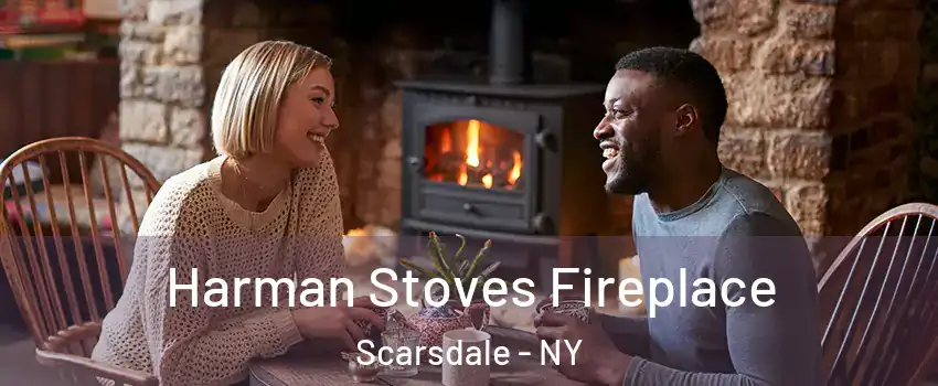  Harman Stoves Fireplace Scarsdale - NY