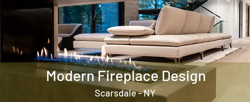 Modern Fireplace Design Scarsdale - NY